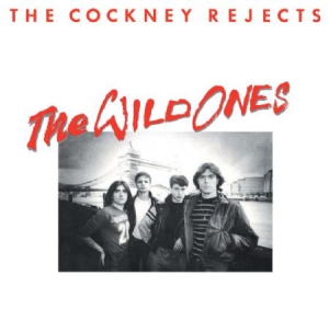 Cockney Rejects - Wild Ones i gruppen CD / Rock hos Bengans Skivbutik AB (3186929)