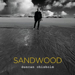 Chisholm Duncan - Sandwood i gruppen CD / Elektroniskt,World Music hos Bengans Skivbutik AB (3186932)