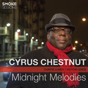 Chestnut Cyrus - Midnight Melodies i gruppen CD / Jazz/Blues hos Bengans Skivbutik AB (3186940)