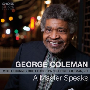 Coleman George - A Master Speaks i gruppen CD / Jazz/Blues hos Bengans Skivbutik AB (3186942)