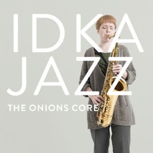 Idka Jazz - Onion's Core i gruppen CD / Jazz,Svensk Musik hos Bengans Skivbutik AB (3186992)
