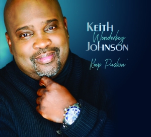 Keith Johnson - Keep Pushin' i gruppen CD / RNB, Disco & Soul hos Bengans Skivbutik AB (3186994)