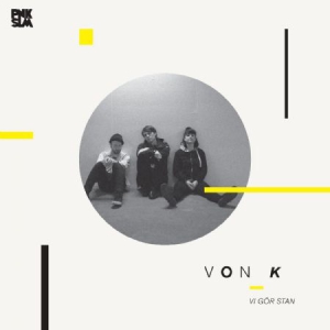 Von K - Vi Gor Stan i gruppen VI TIPSAR / Vinylkampanjer / PNKSLM hos Bengans Skivbutik AB (3187006)