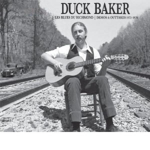 Baker Duck - Les Blues Du Richmond : Demos And O i gruppen CD / Rock hos Bengans Skivbutik AB (3187028)