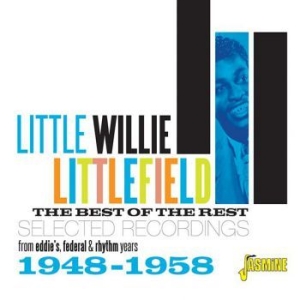 Littlefield Little Willie - Best Of The Rest i gruppen CD / Jazz/Blues hos Bengans Skivbutik AB (3199808)