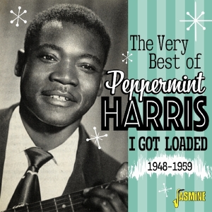 Peppermint Harris - Very Best Of - I Got Loaded 1948-1959 i gruppen CD / Jazz,RnB-Soul hos Bengans Skivbutik AB (3199809)