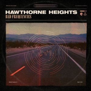 Hawthorne Heights - Bad Frequencies i gruppen VINYL / Rock hos Bengans Skivbutik AB (3199831)