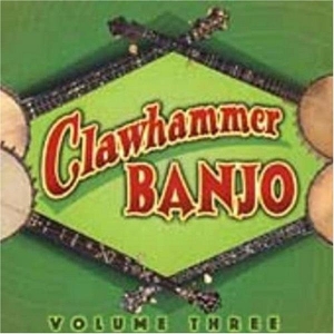 V/A - Clawhammer Banjo Vol 3 i gruppen CD / Country,Jazz hos Bengans Skivbutik AB (3205193)