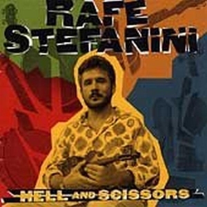 Stefanini Rafe - Hell & Scissors i gruppen CD / Country,Jazz hos Bengans Skivbutik AB (3205200)