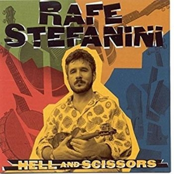 Stefanini Rafe - Hell And Scissors i gruppen CD / Jazz/Blues hos Bengans Skivbutik AB (3205200)