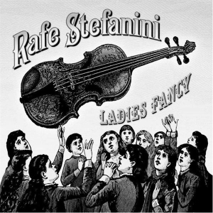 Stefanini Rafe - Ladies Fancy i gruppen CD / Country hos Bengans Skivbutik AB (3205209)