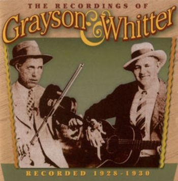 Grayson And Whitter - Recordings 1928-1930 i gruppen CD / Toppsäljare hos Bengans Skivbutik AB (3205228)