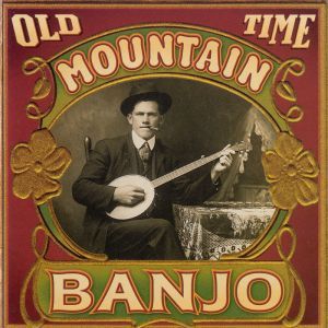 Blandade Artister - Old Time Mountain Banjo i gruppen CD / Country hos Bengans Skivbutik AB (3205239)