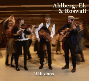 Ahlberg Ek & Roswall - Till Dans i gruppen CD / World Music hos Bengans Skivbutik AB (3205248)