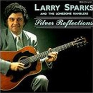 Sparks Larry - Silver Reflections i gruppen CD / Country,Elektroniskt hos Bengans Skivbutik AB (3205409)