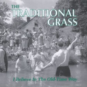 Traditional Grass - I Blelieve i gruppen CD / Elektroniskt,World Music hos Bengans Skivbutik AB (3205423)