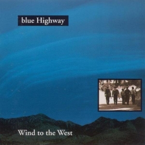 Blue Highway - Wind To The West i gruppen CD / Elektroniskt,World Music hos Bengans Skivbutik AB (3205433)