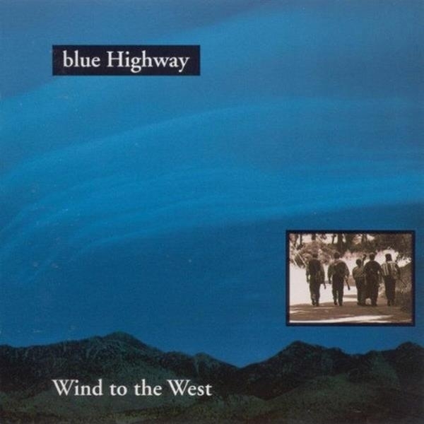 Blue Highway - Wind To The West i gruppen CD / Toppsäljare hos Bengans Skivbutik AB (3205433)