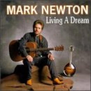 Newton Mark - Living In A Dream i gruppen CD / Country hos Bengans Skivbutik AB (3205437)