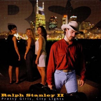 Stanley Ralph Ii - Pretty Girls, City Lights i gruppen CD / Toppsäljare hos Bengans Skivbutik AB (3205446)