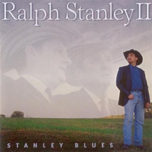 Stanley Ralph Ii - Stanley Blues i gruppen CD / Country hos Bengans Skivbutik AB (3205450)