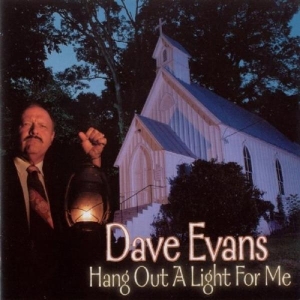 Evans Dave - Hang Out A Light For Me i gruppen CD / Elektroniskt,World Music hos Bengans Skivbutik AB (3205451)