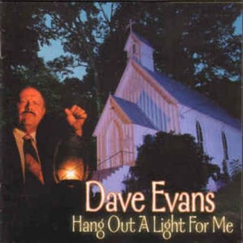 Evans Dave - Hang Out A Light For Me i gruppen CD / Toppsäljare hos Bengans Skivbutik AB (3205451)