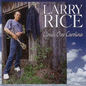 Rice Larry - Clouds Over Carolina i gruppen CD / Country hos Bengans Skivbutik AB (3205473)