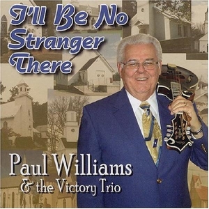 Williams Paul - I'll Be No Stranger There i gruppen CD / Country hos Bengans Skivbutik AB (3205475)