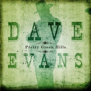 Evans Dave - Pretty Green Hills i gruppen CD / Elektroniskt,World Music hos Bengans Skivbutik AB (3205482)