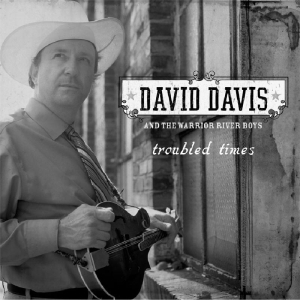 Davis David & Warrior.. - Troubled Times i gruppen CD / Country hos Bengans Skivbutik AB (3205485)