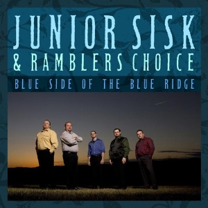 Sisk Junior & Rambler's Choice - Blue Side Of The Blue Ridge i gruppen CD / Country hos Bengans Skivbutik AB (3205492)