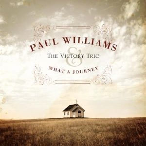 Williams Paul & The Victory Trio - What A Journey i gruppen CD / Country hos Bengans Skivbutik AB (3205496)