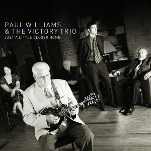 Williams Paul & Victory - Just A Little Closer To Home i gruppen CD / Country,Jazz hos Bengans Skivbutik AB (3205501)