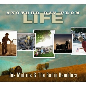 Mullins Joe & Radio Ramblers - Another Day From Life i gruppen CD / Country,Jazz hos Bengans Skivbutik AB (3205518)