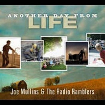 Mullins Joe And The Radio Ramble - Another Day From Life i gruppen CD / Toppsäljare hos Bengans Skivbutik AB (3205518)