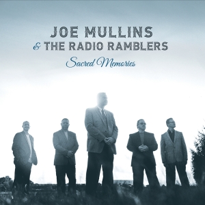 Mullins Joe & Radio Ramblers - Sacred Memories i gruppen CD / Pop-Rock hos Bengans Skivbutik AB (3205520)