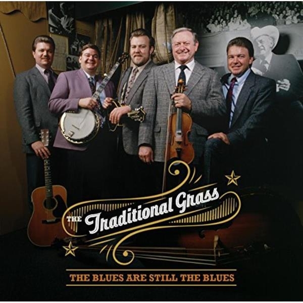 Traditional Grass - Blues Are Still The Blues i gruppen CD / Toppsäljare hos Bengans Skivbutik AB (3205553)