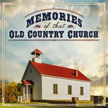 Various Artists - Memories Of That Old Country Church i gruppen CD / Toppsäljare hos Bengans Skivbutik AB (3205560)