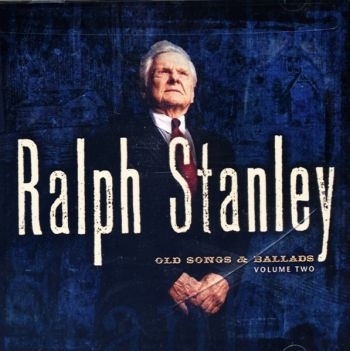 Stanley Ralph - Old Songs & Ballads, Volume 2 i gruppen CD / Toppsäljare hos Bengans Skivbutik AB (3205562)