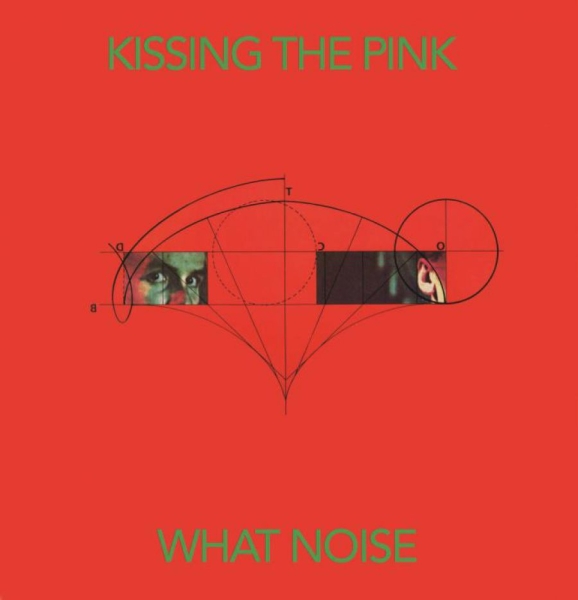 Kissing The Pink - What Noise: Special Edition i gruppen CD / Pop hos Bengans Skivbutik AB (3205641)