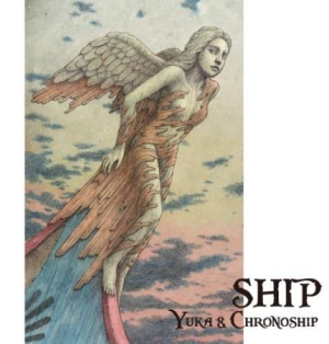 Yuka And Chronoship - Ship i gruppen CD / Pop-Rock hos Bengans Skivbutik AB (3205656)