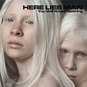 Here Lies Man - You Will Know Nothing i gruppen VI TIPSAR / Lagerrea / CD REA / CD Metal hos Bengans Skivbutik AB (3207354)