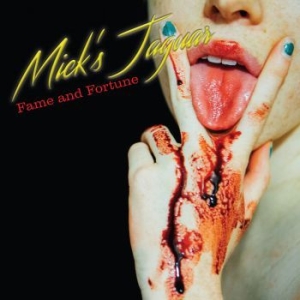 Mick's Jaguar - Fame And Fortune i gruppen CD / Pop-Rock hos Bengans Skivbutik AB (3207355)