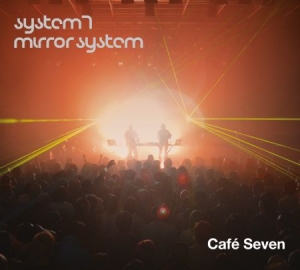 System 7/Mirror System - Cafe Seven i gruppen CD / Dans/Techno hos Bengans Skivbutik AB (3207764)