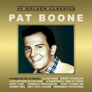 Boone Pat - 40 Golden Classics in the group CD / Pop at Bengans Skivbutik AB (3207772)