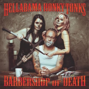 Hellabama Honky Tonks - Barbershop Of Death i gruppen CD / Rock hos Bengans Skivbutik AB (3207860)