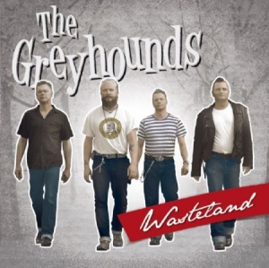Greyhounds - Wasteland i gruppen CD / Rock hos Bengans Skivbutik AB (3207863)