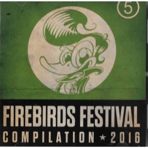 Blandade Artister - Firebirds Festival Compilation 2016 i gruppen CD / Rock hos Bengans Skivbutik AB (3207866)