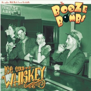 Booze Bombs - Ice Cold Whiskey i gruppen CD / Rock hos Bengans Skivbutik AB (3207867)